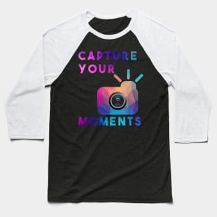 Capture your moments Baseball T-Shirt
